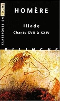 Paperback Homere, Iliade. Chants XVII a XXIV [French] Book