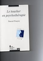 Le toucher en psychothérapie 2220034542 Book Cover