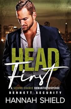 Head First - Book #2 of the Bennett Security