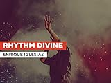 enrique iglesias agenda de shows  Rhythm Divine al estilo de Enrique Iglesias