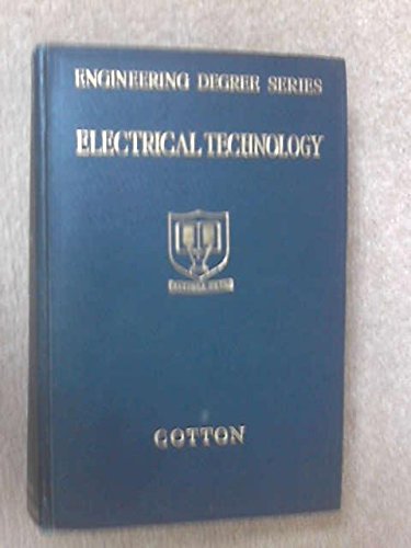 ELECTRICAL TECHNOLOGY A TEXTBOOK FOR THE FOLLOWING EXAMINATIONS NATIONAL CERTIFICATE CITY AND GUILDS