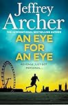An Eye for an Eye: A man on death row. A daring escape plan. Jump into the ultimate race against time in this gripping thriller from the Sunday Times bestselling author (William Warwick Novels)