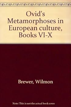 Paperback Ovid's Metamorphoses in European culture, Books VI-X Book
