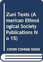 Zuni Texts (American Ethnological Society Publications No 15) 040458165X Book Cover