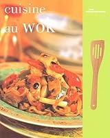 La cuisine au wok 1405412585 Book Cover