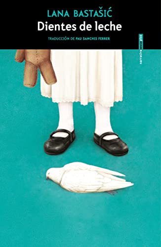 Dientes de leche (NARRATIVA SEXTO PISO)