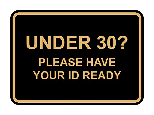Panneau Under 30 Please Have Your ID Ready encadré noir doré pour l'entrée de discothèque