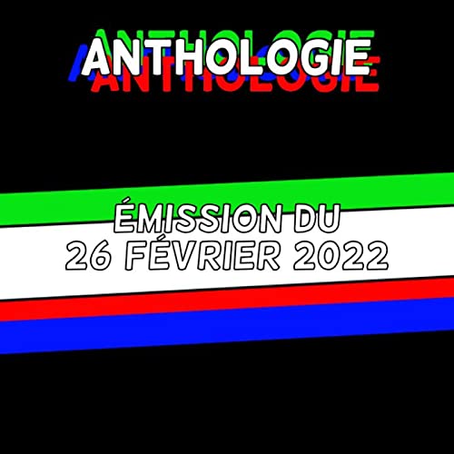 L'INTEGRALE : Emission du 26 f&eacute;vrier 2022
