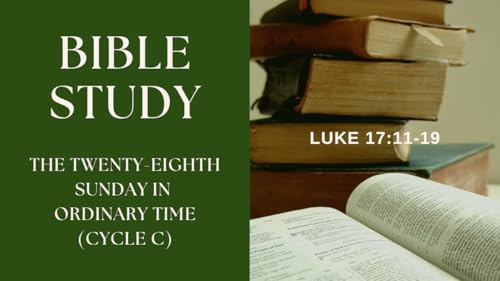 The Twenty-eighth Sunday in Ordinary Time - Cycle C Podcast Por  arte de portada
