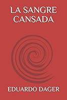 LA SANGRE CANSADA 9584887815 Book Cover