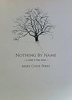 Nothing by Name 0972200754 Book Cover