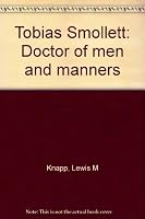 Tobias Smollett: Doctor of men and manners B0006ARXKY Book Cover