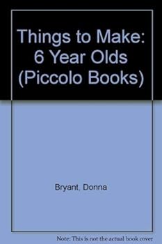 Paperback Things to Make: 6 Years Olds Book