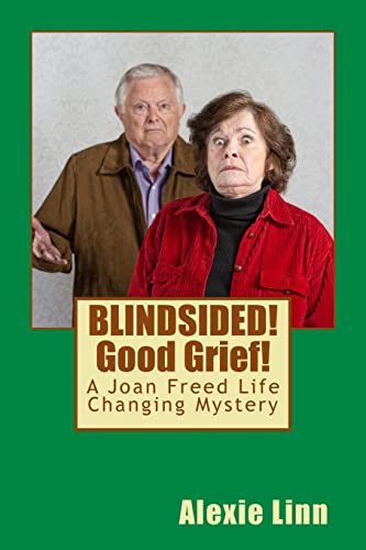 BLINDSIDED! Good Grief!: A Joan Freed Life Chan... 150770867X Book Cover