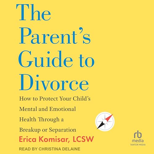 Page de couverture de The Parent's Guide to Divorce