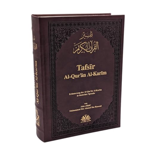 Tafsir Al-Qur'an Al-Karim - Hochwertig in Kunstleder Einband - Exegese Deutung des edlen Koran
