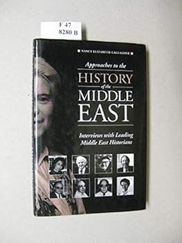 Hardcover Approaches to the History of the Middle East: Interviews With Leading Middle East Historians Book