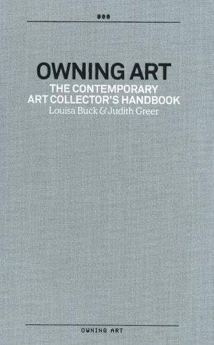Owning Art: The Contemporary Art Collector's Handbook