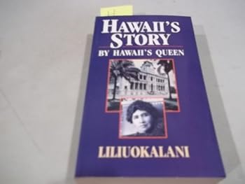 Hawaii's Story by Hawaii's Queen