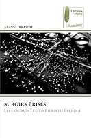Miroirs Brisés 6200708185 Book Cover