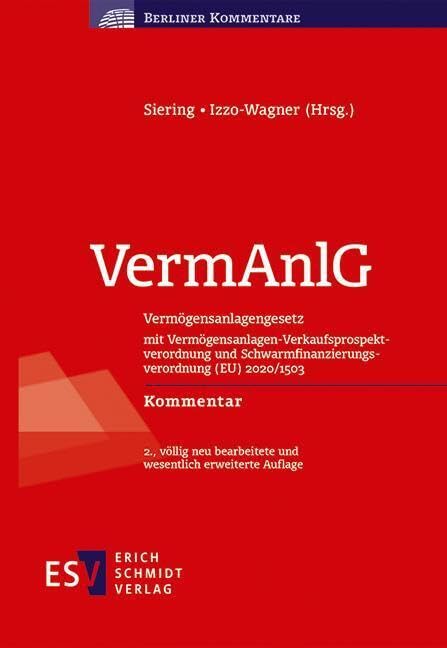 VermAnlG: Vermögensanlagengesetz mit Vermögensanlagen-Verkaufsprospektverordnung und Schwarmfinanzierungsverordnung (EU) 2020/1503 Kommentar (Berliner Kommentare)
