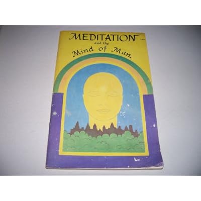 Meditation and the Mind of Man