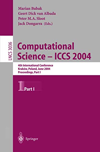 Preisvergleich Produktbild Computational Science - ICCS 2004: 4th International Conference, Kraków, Poland, June 6-9 2004 Proceedings, Part I (Lecture Notes in Computer Science, 3036, Band 3036)