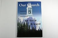 OUR CHURCH ON SOLID GROUND PB 0974525324 Book Cover