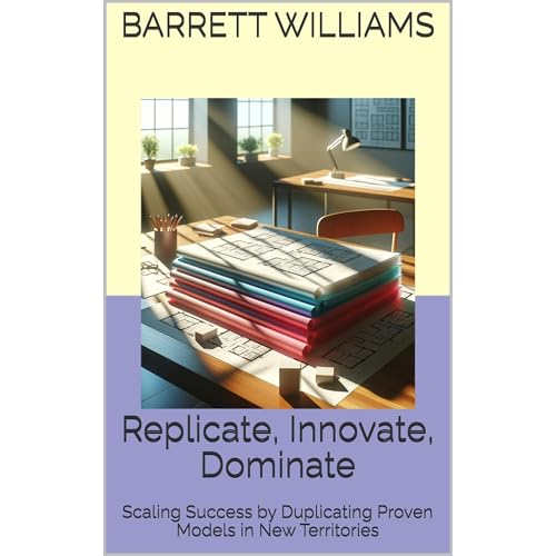 Replicate, Innovate, Dominate Audiolibro Por Barrett Williams arte de portada