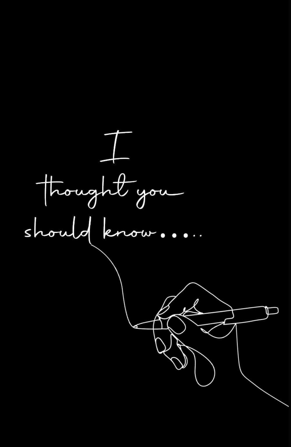 I Thought You Should Know
