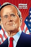 Political Power: George H. W. Bush - Michael Frizell, Curtis Lawson 