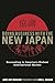 Doing Business with the New Japan: Succeeding in America's Richest International Market