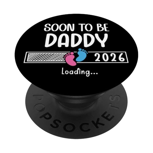 Dad est 2026 soon to be daddy 2026 loading promoted to daddy popsockets popgrip adesivo