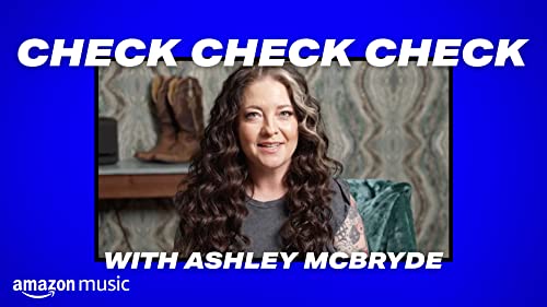 Check Check Check: Ashley McBryde
