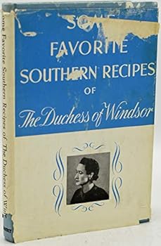 Hardcover Some favorite southern recipes of the Duchess of Windsor, Book