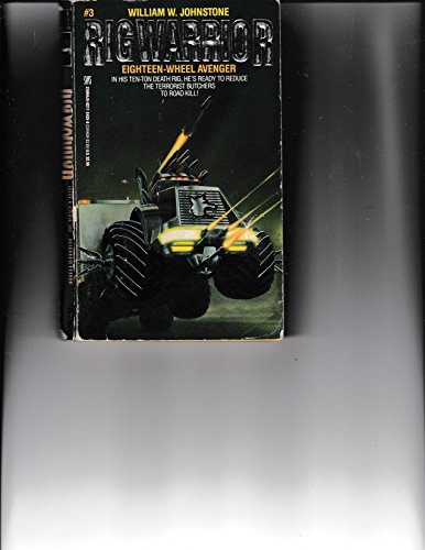Eighteen-wheel Avenger (Rig Warrior) 0821724339 Book Cover