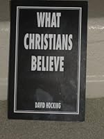 What Christians Believe B000B7SOLE Book Cover