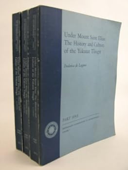 Paperback Under Mount Saint Elias : The History and Culture of the Yakutat Tlingit [Smithsonian Contributions to Anthropology Volume 7 in 3 parts] Book