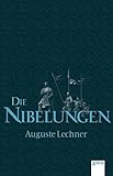 Die Nibelungen - Auguste Lechner, Friedrich Stephan