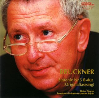 HEINZ ROGNER & BERLIN RSO - BRUCKNER: SYMPHONY NO.5 URTEXT EDITION ...