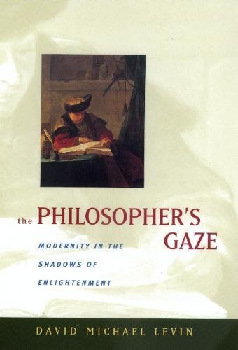 Philosopher's Gaze: Modernity in the Shadows of Enlightenment