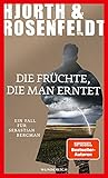 hjorth rosenfeldt band 7  Die Früchte, die man erntet (Ein Fall für Sebastian Bergman 7)