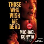 Cover of Those Who Wish Me Dead