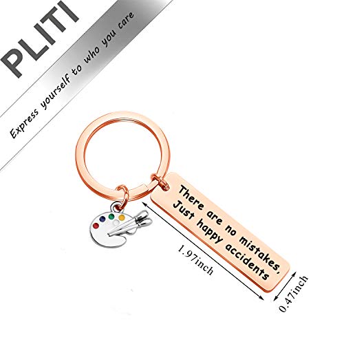 PLITI Gift for an Artist There are No Mistakes just Happy Accidents Inspirational Key Chain2