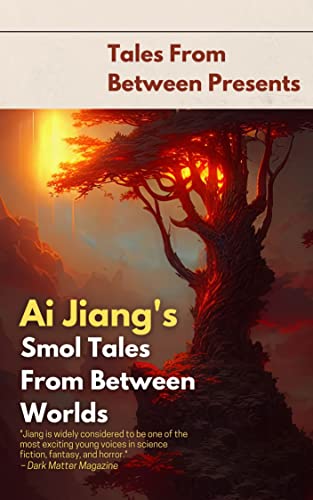 Cover of Ai Jiang's Smol Tales from Between Worlds