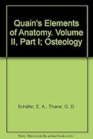 Quain's Elements of Anatomy. Volume II, Part I; Osteology B00160BBXS Book Cover