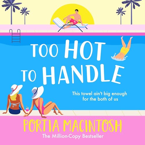 Too Hot to Handle by Portia MacIntosh