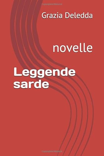 Leggende sarde: novelle (Italian Edition) [Italian] 1798538849 Book Cover