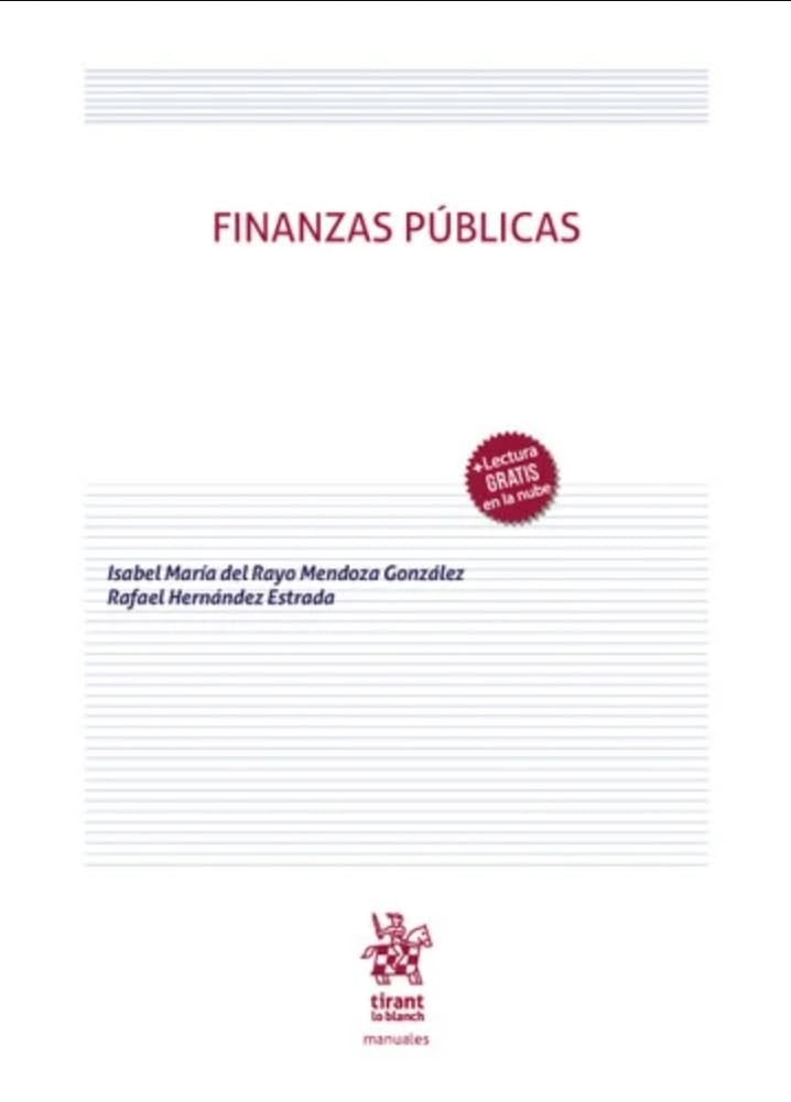 Finanzas Públicas (Manuales de Derecho Administrativo, Financiero e Internacional Público -Mexico-)