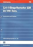 vw tarok  V.A.G. Service Nr. 116 10.1989 2,4-L-Einspritzmotor 22R im VW-Taro